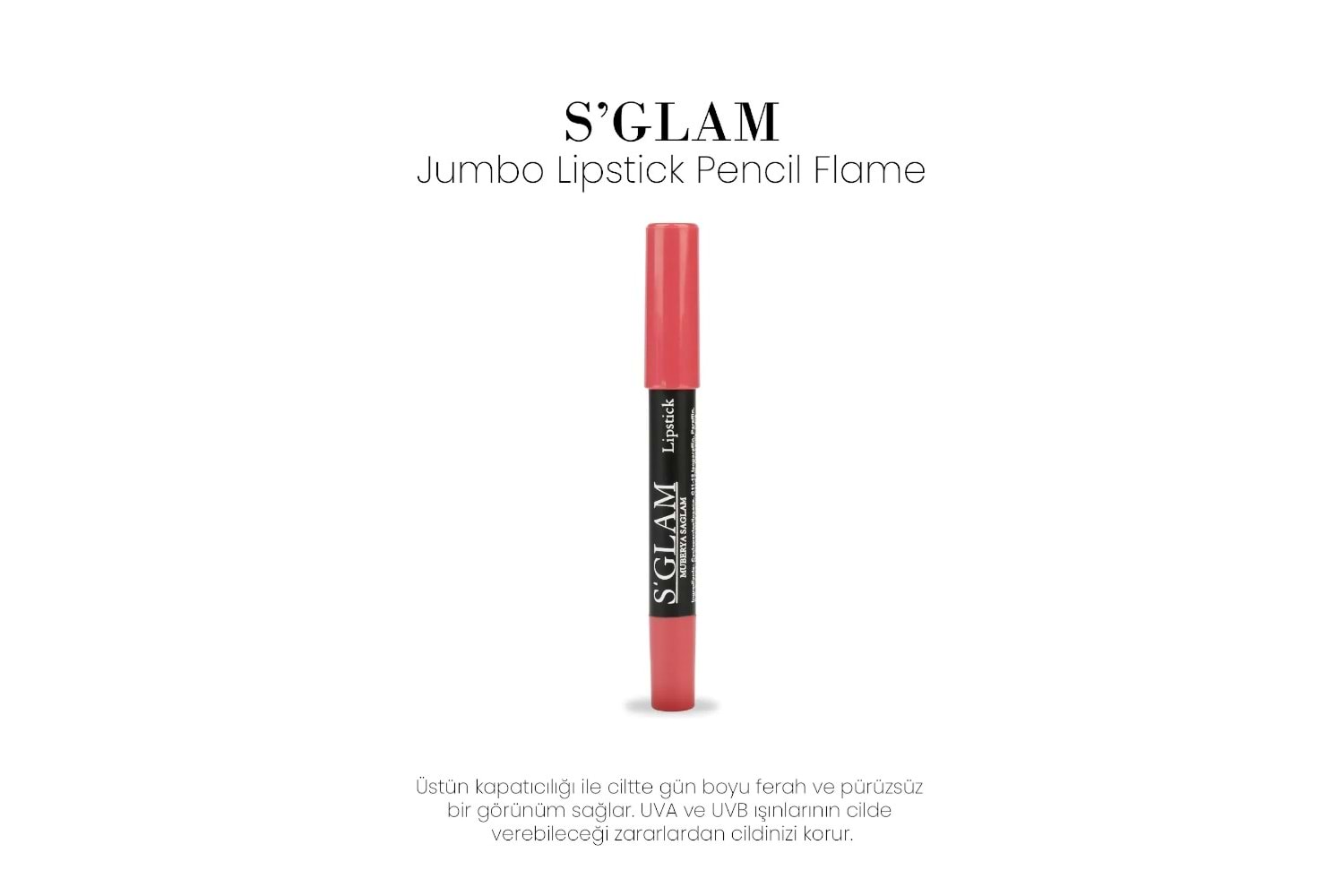 S Glam Dudak Kalemi Jumbo - Flame